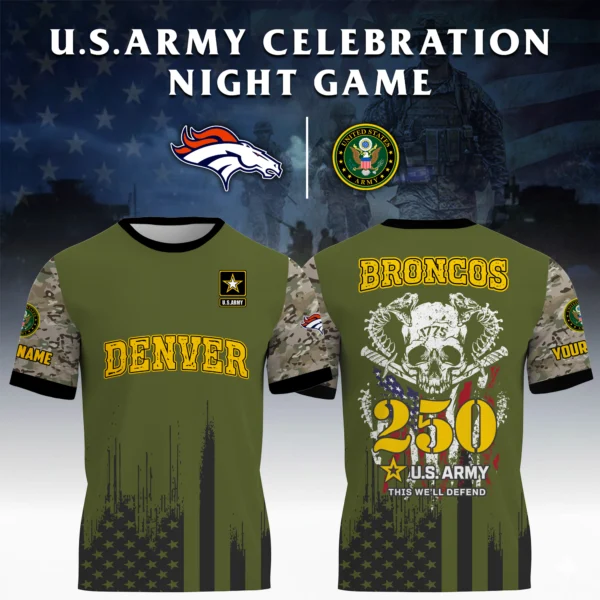 Denver Broncos x U.S. Army 250th Celebration Night Game 3D T-Shirt Limited 2026 Custom Your Name